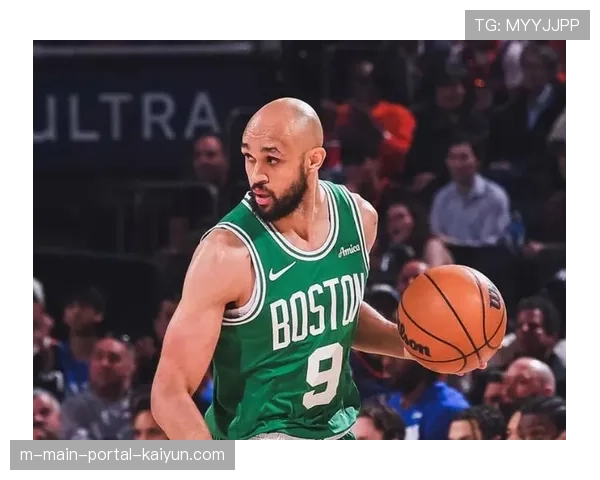 凯尔特人赛程强度考验 塔图姆伤缺期间团队传导球质量分析